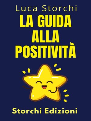 cover image of La Guida Alla Positività--Scopri I Segreti Di Una Vita Piena
